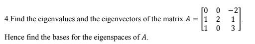 QUICK SOLVE 0 4.Find the eigenvalues and the