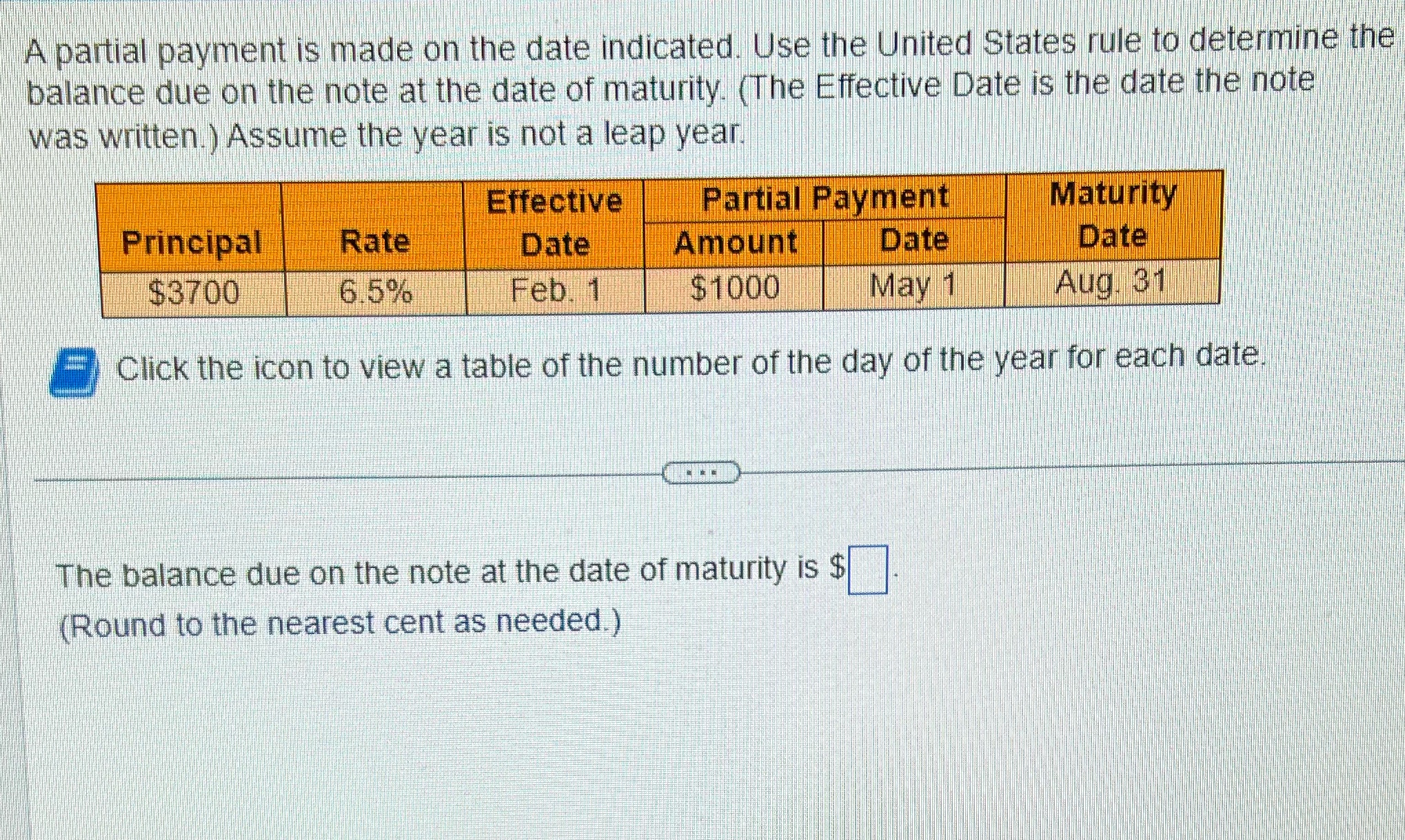 A partial payment is made on the date indicated.