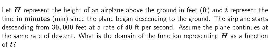Let H represent the height of an airplane above