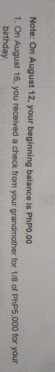 pa help po Note: On August 12, your beginning