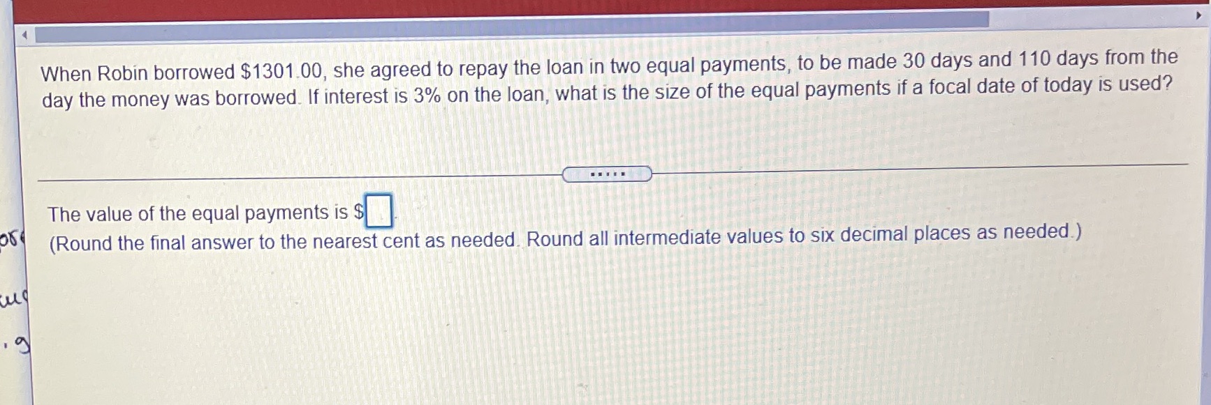 When Robin borrowed $1301.00, she agreed to repay