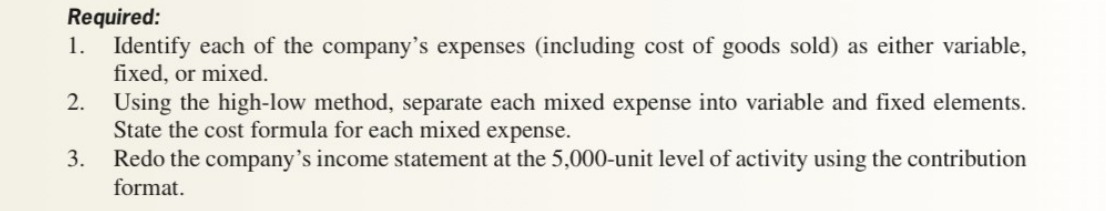 Required: 1. Identify each of the company's