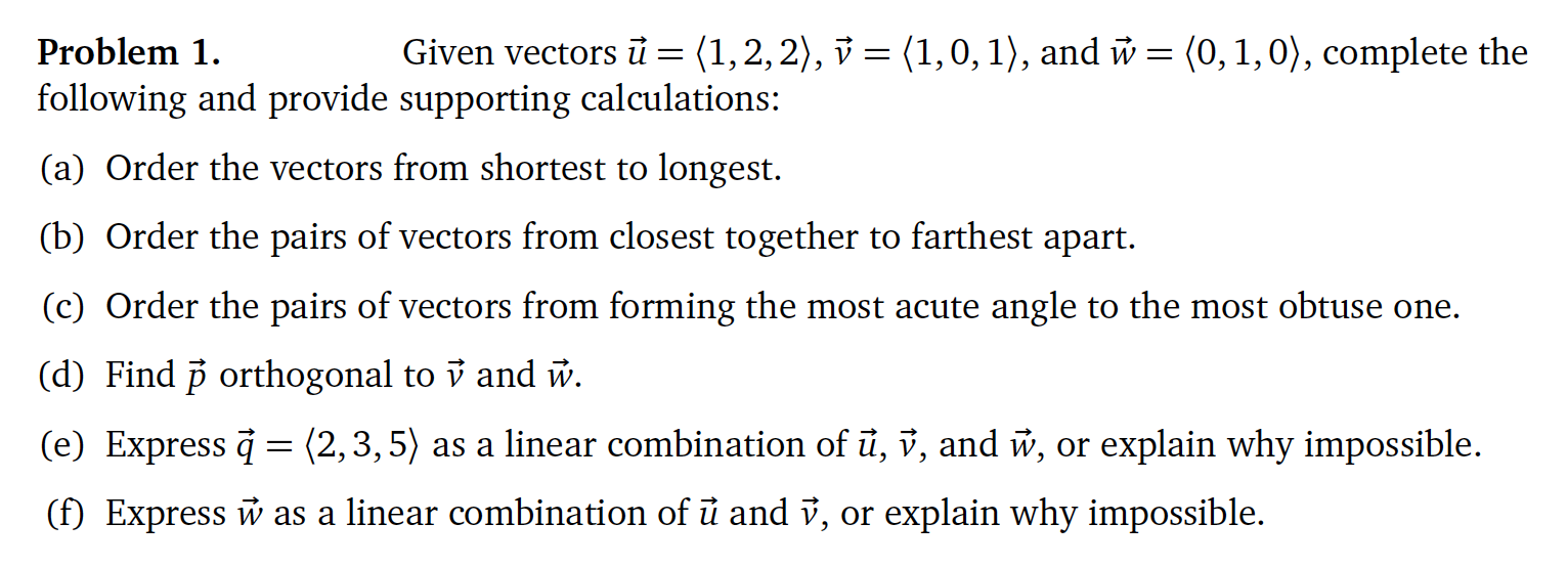 Problem 1. Given vectors 11' = (1,2,2), 17 =
