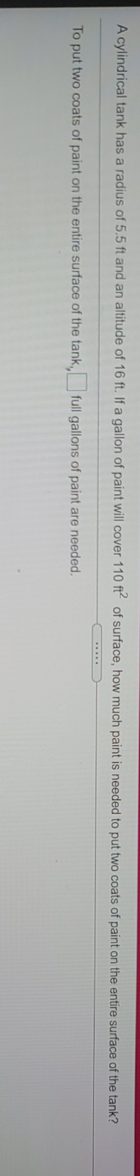 help please A cylindrical tank has a radius of