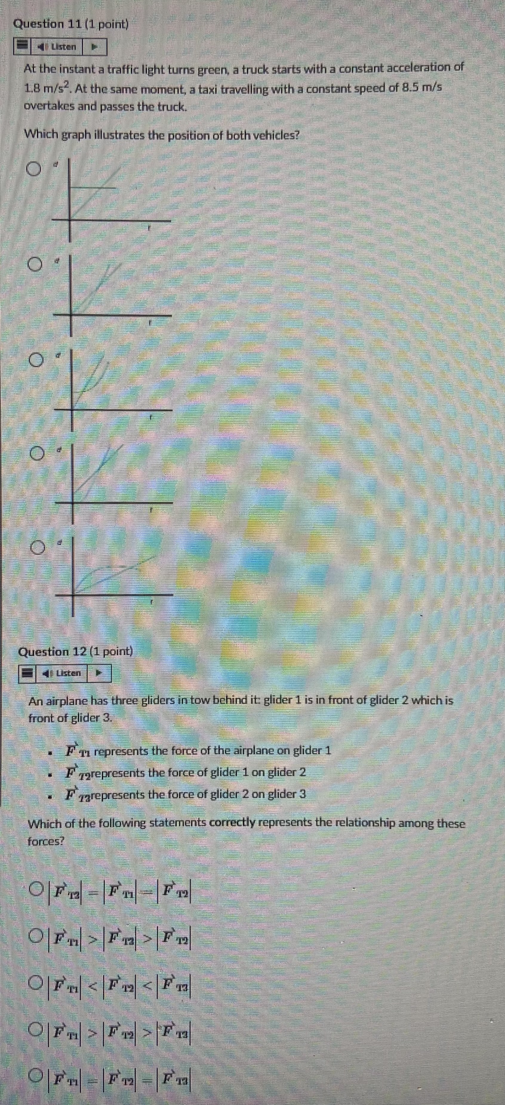 Question 11 (1 point) Listen At the instant a