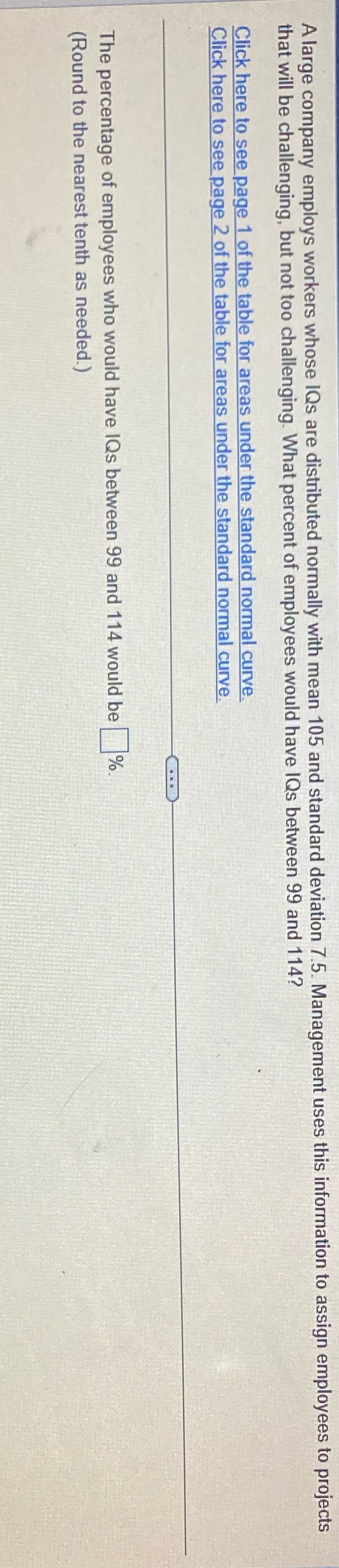 A large company employs workers whose IQs are