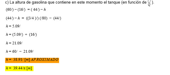 c) La altura de gasolina que contiene en este
