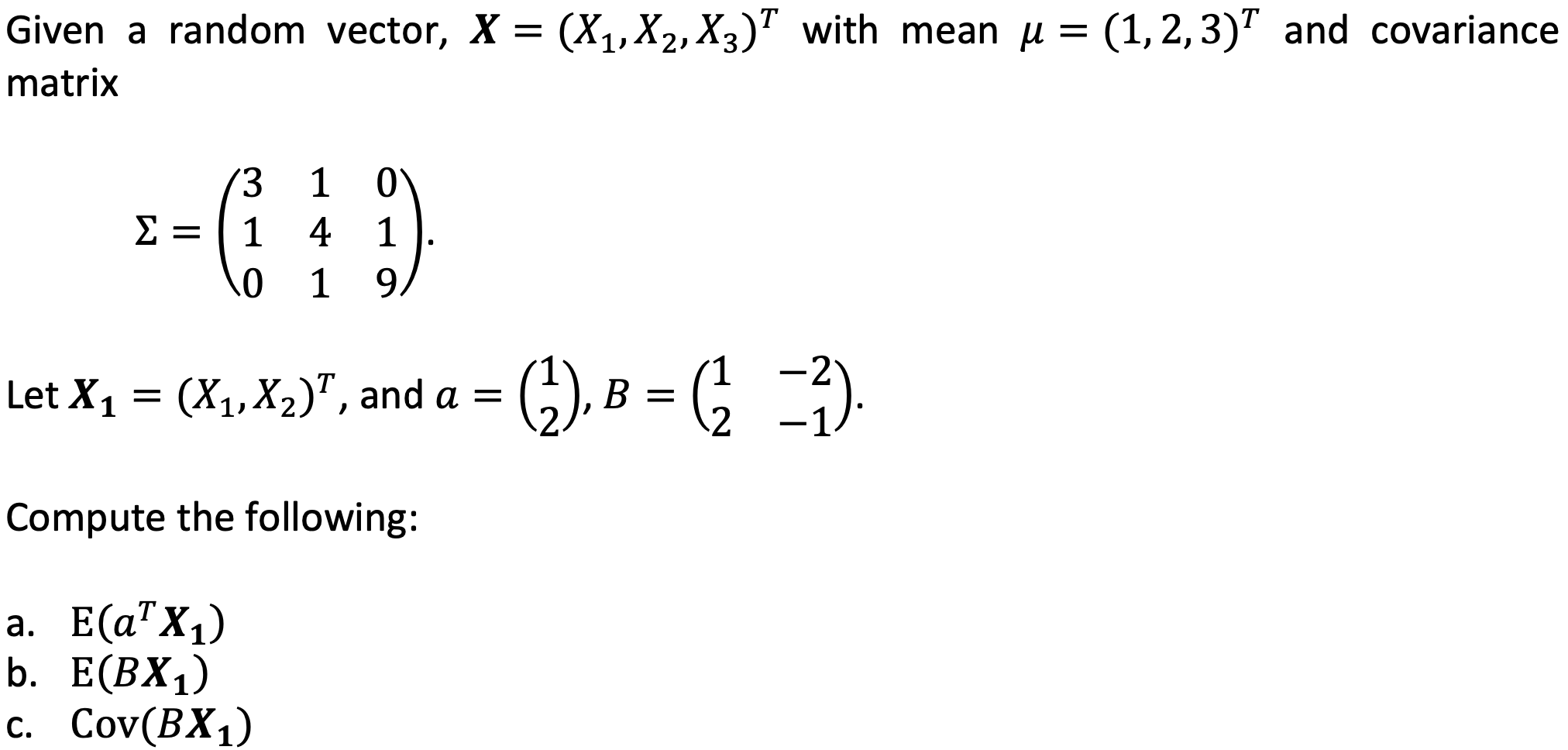 Given a random vector, X = (X1, X2, X3) with mean