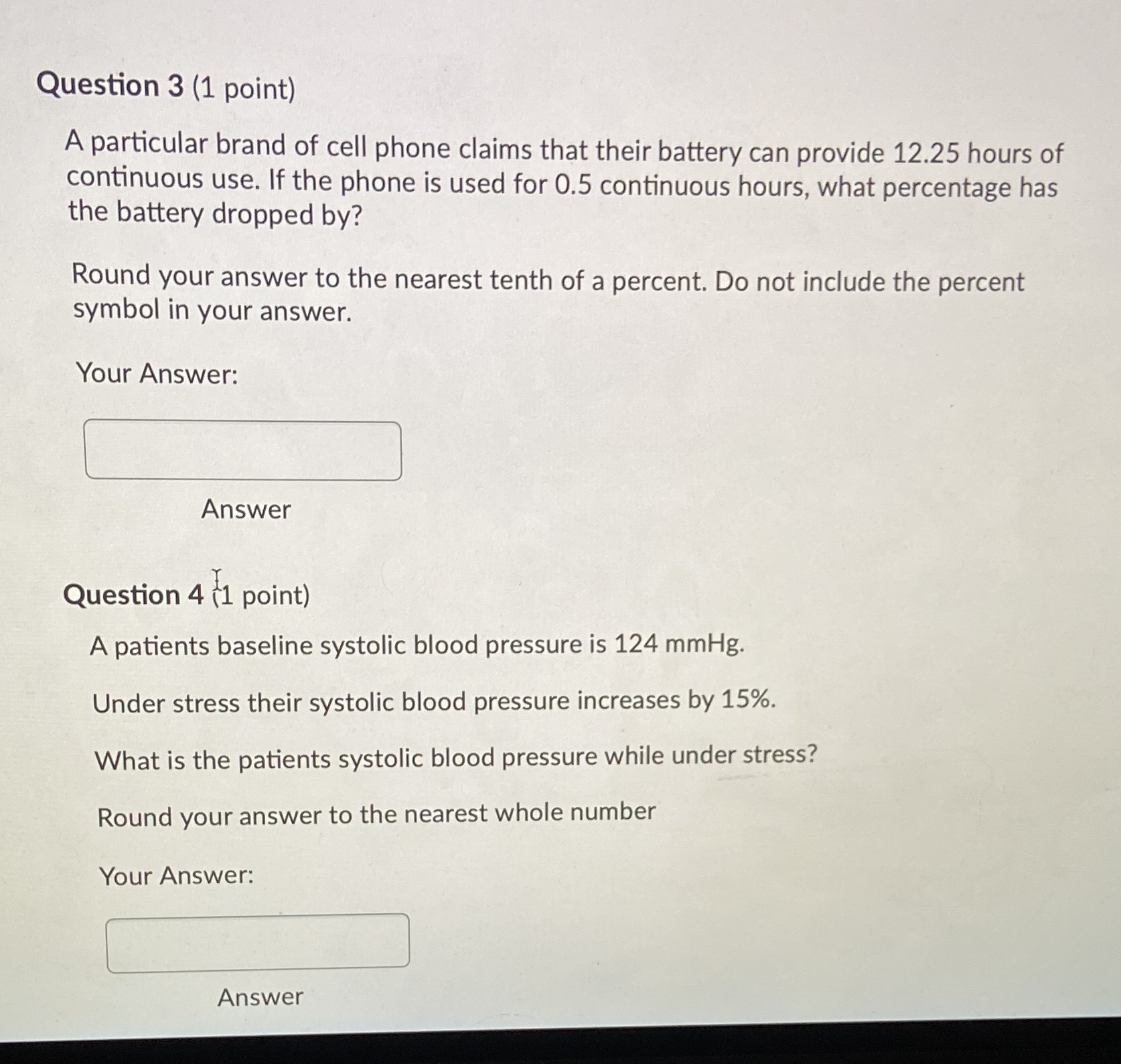 Question 3 (1 point) A particular brand of cell