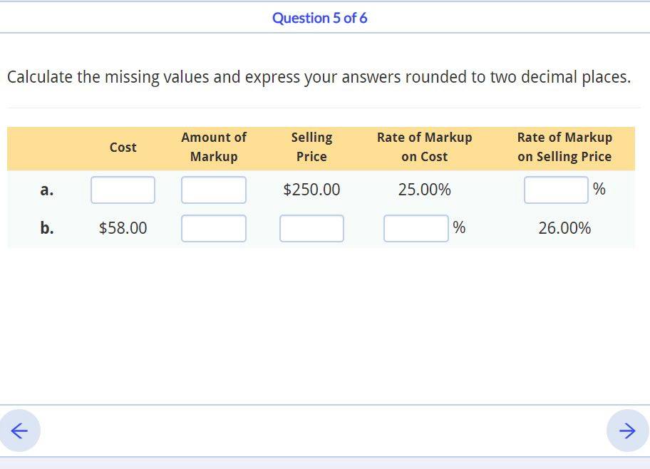 Question 5 of 6 Calculate the missing values and