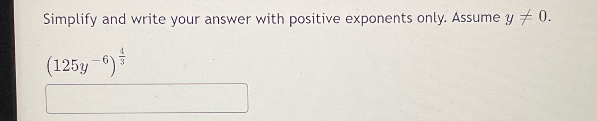 Simplify and write your answer with positive