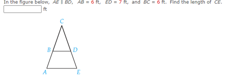 In the figure below, AE | BD, AB = 6 ft, ED = 7