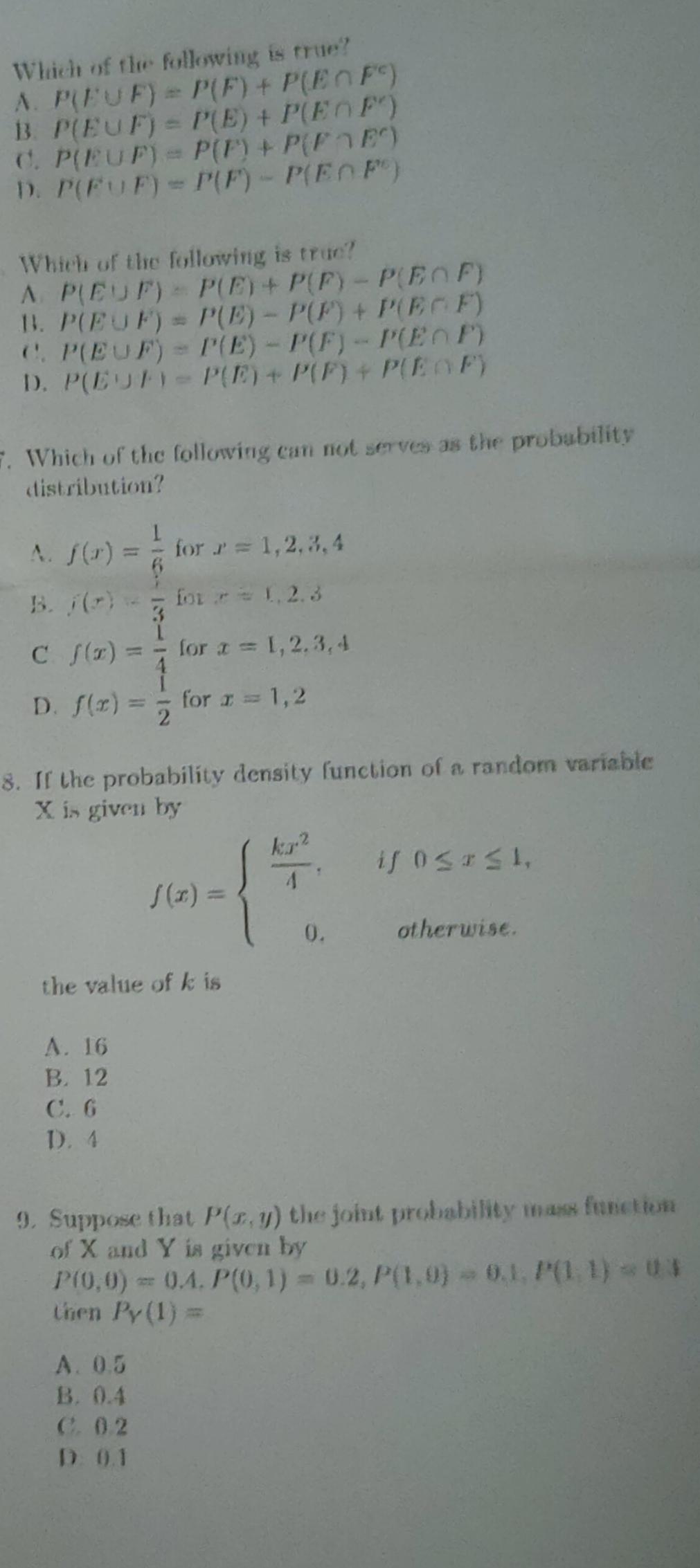 Which of the following is true? A. P(FUF) = P(F)