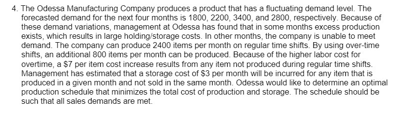 4. The Odessa Manufactun'ng Company produces
