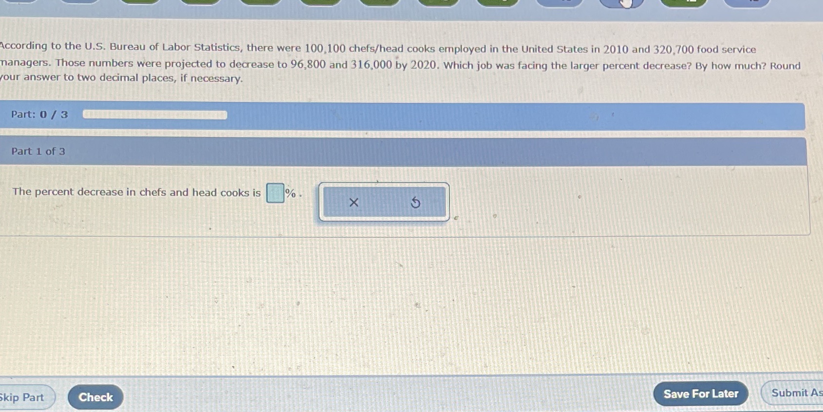 According to the U.S. Bureau of Labor Statistics,