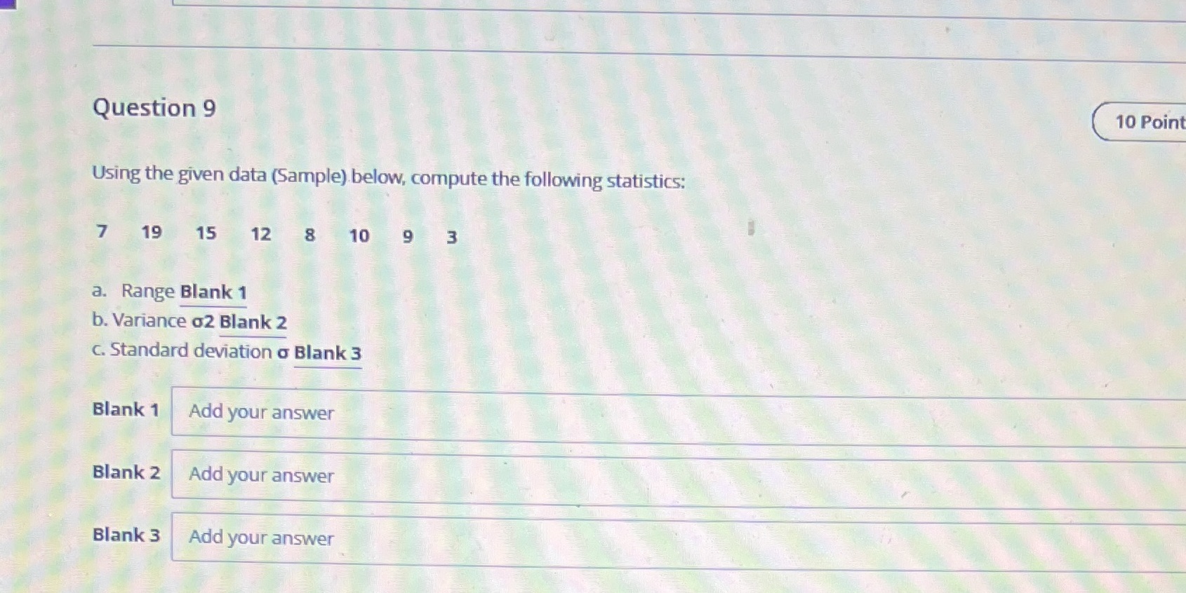 Question 9 10 Point Using the given data (Sample)