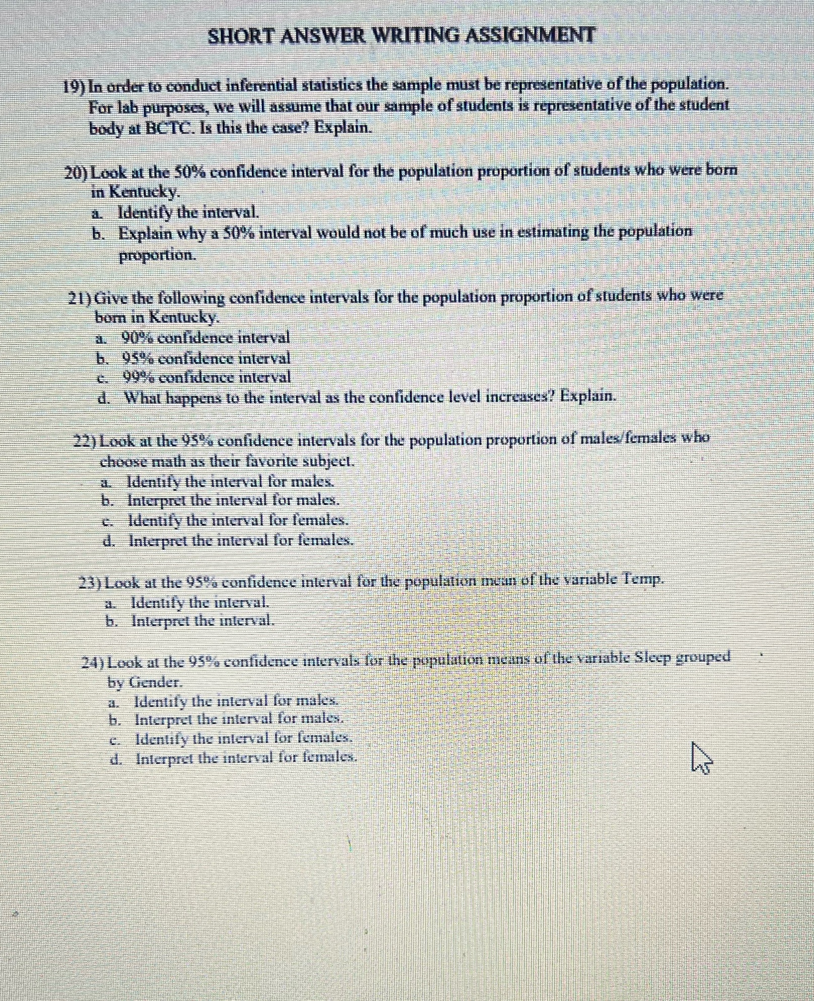 SHORT ANSWER WRITING ASSIGNMENT 19) In order to