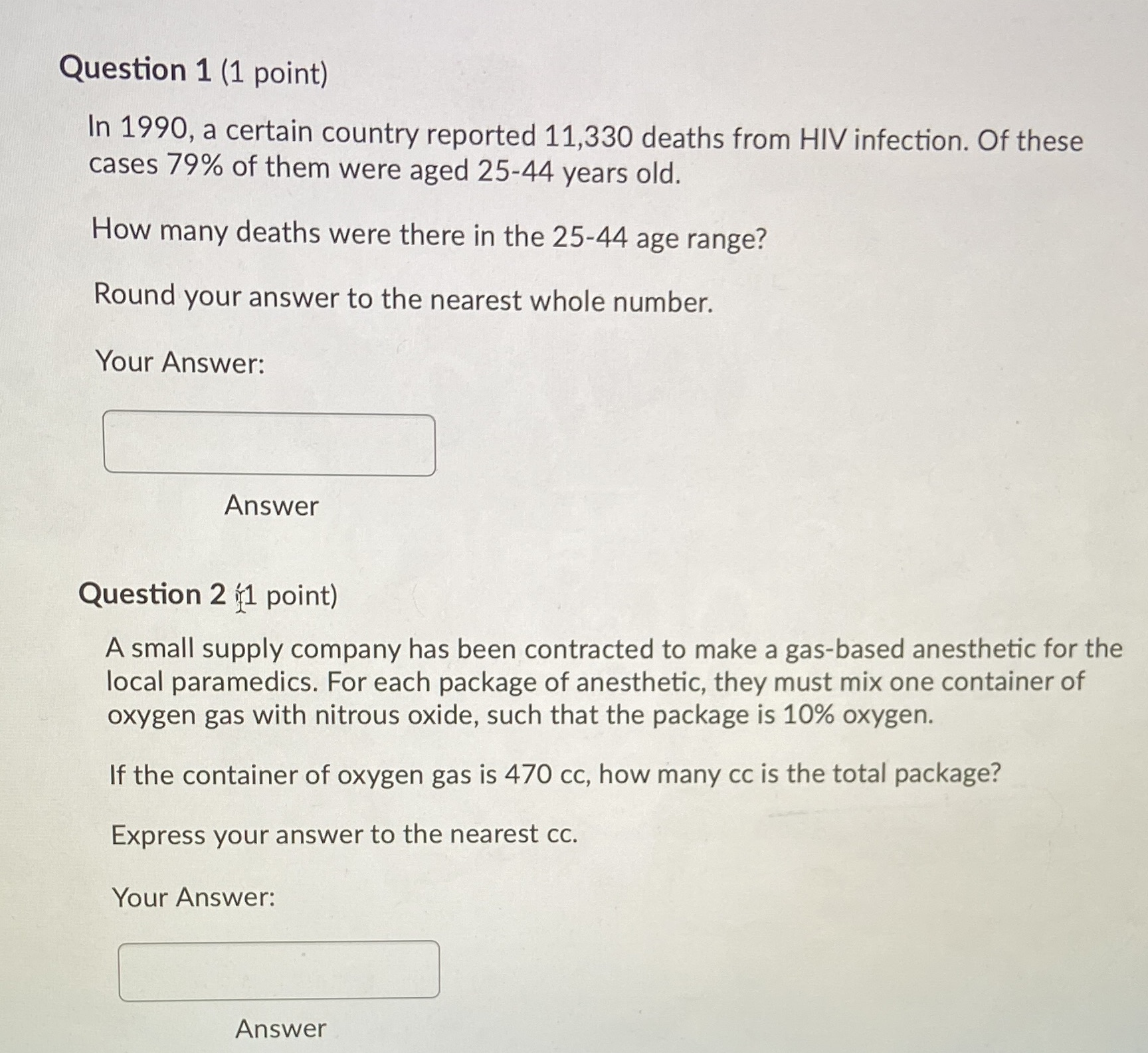 Question 1 (1 point) In 1990, a certain country