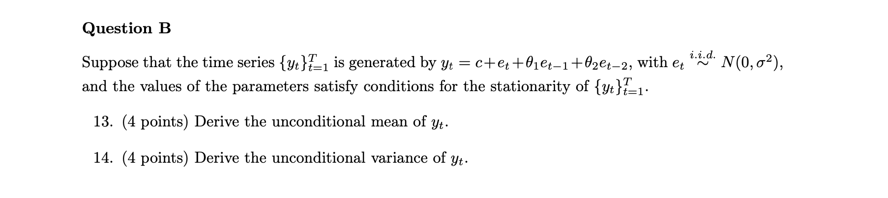 Question B Suppose that the time series {y;}7_;