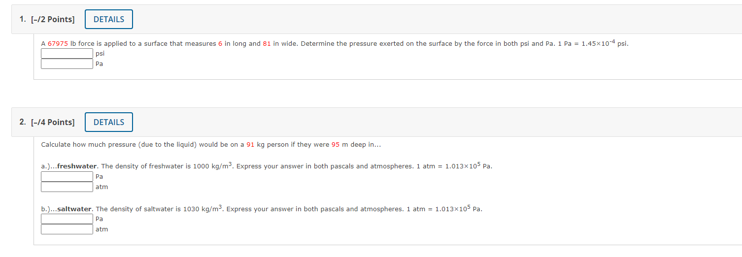 1. [-/2 Points] DETAILS A 67975 lb force is