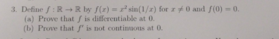 please answer #3 parts (a) -(b) 3. Define f : R -