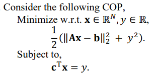 Consider the following COP Minimize w.r.t.