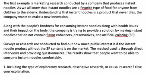 The first example is marketing research conducted