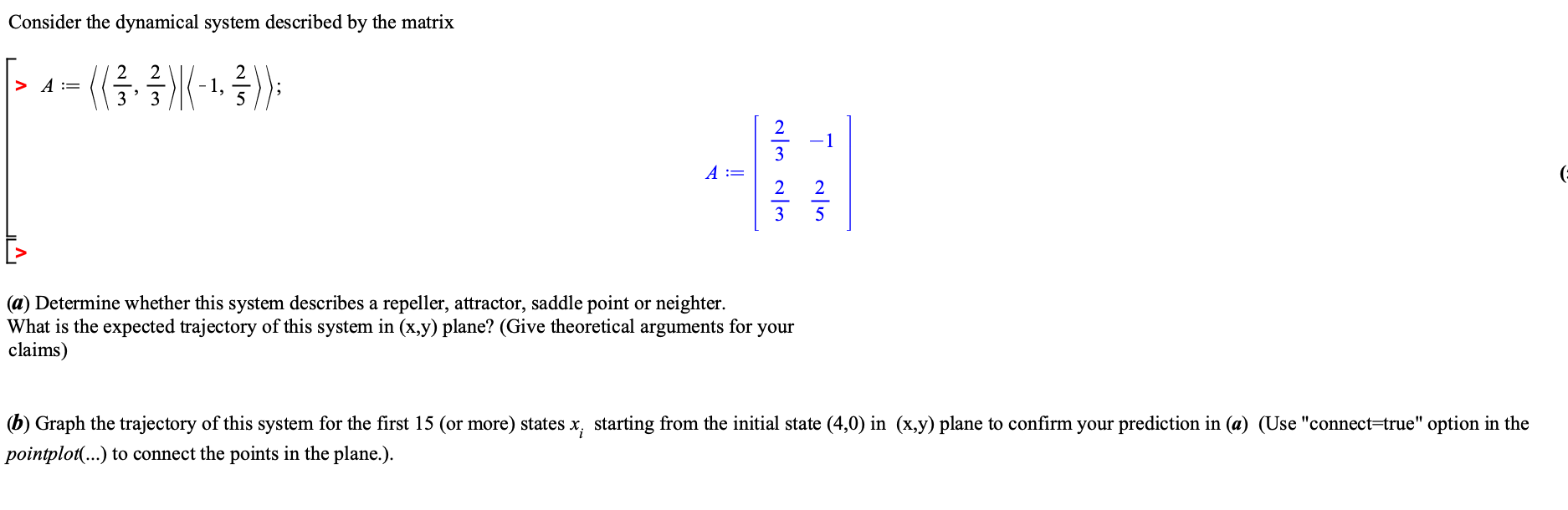 Consider the dynamical system described by the