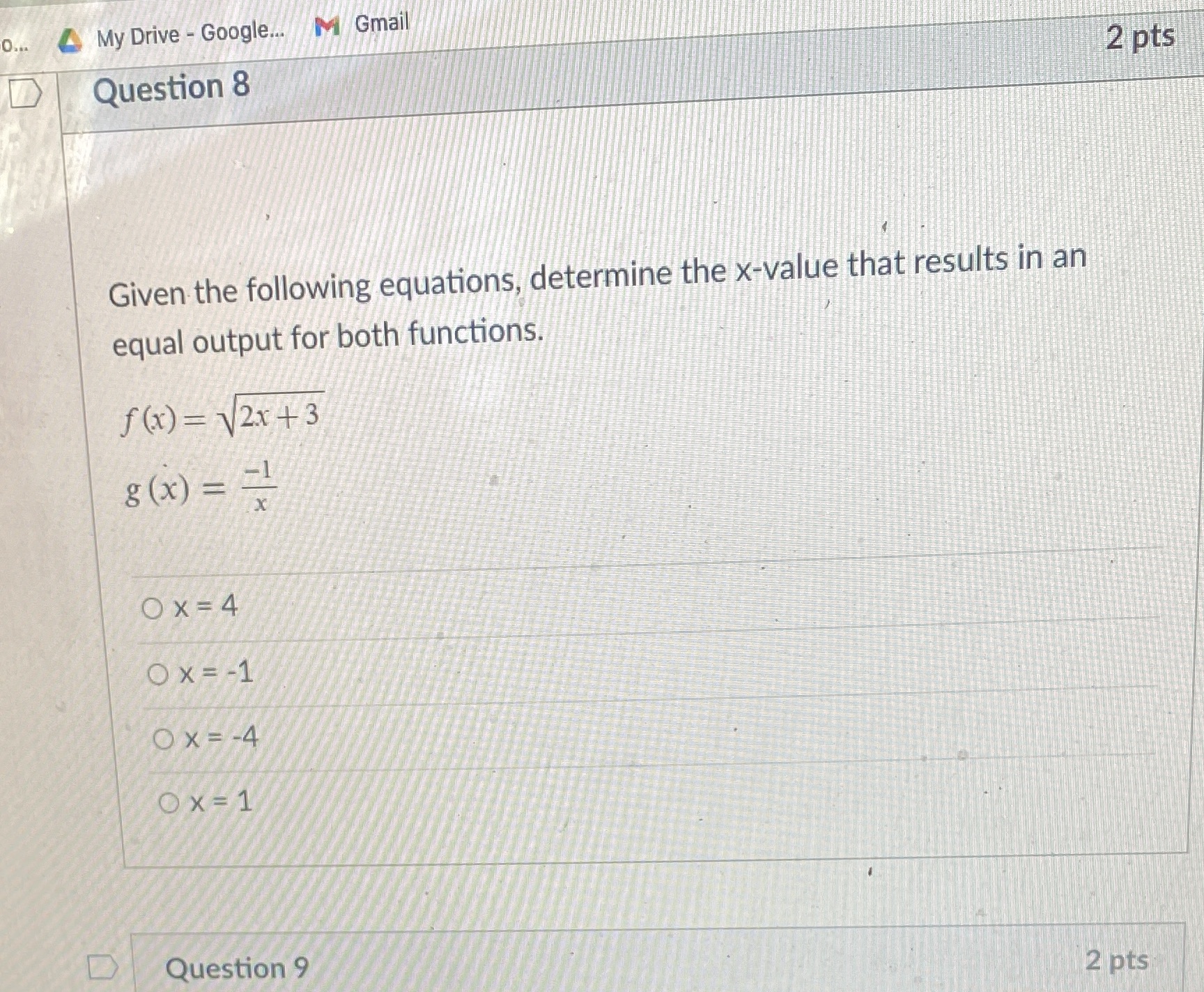 O... My Drive - Google.. M Gmail Question 8 2 pts