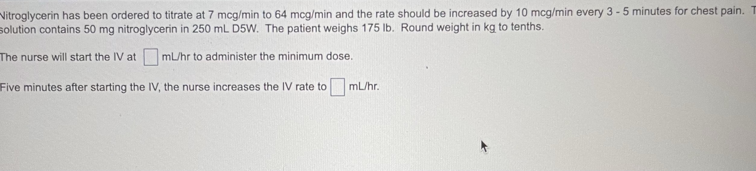 Nitroglycerin has been ordered to titrate at 7