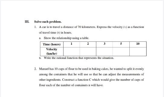 III. Solve each problem. 1. A car is to travel a