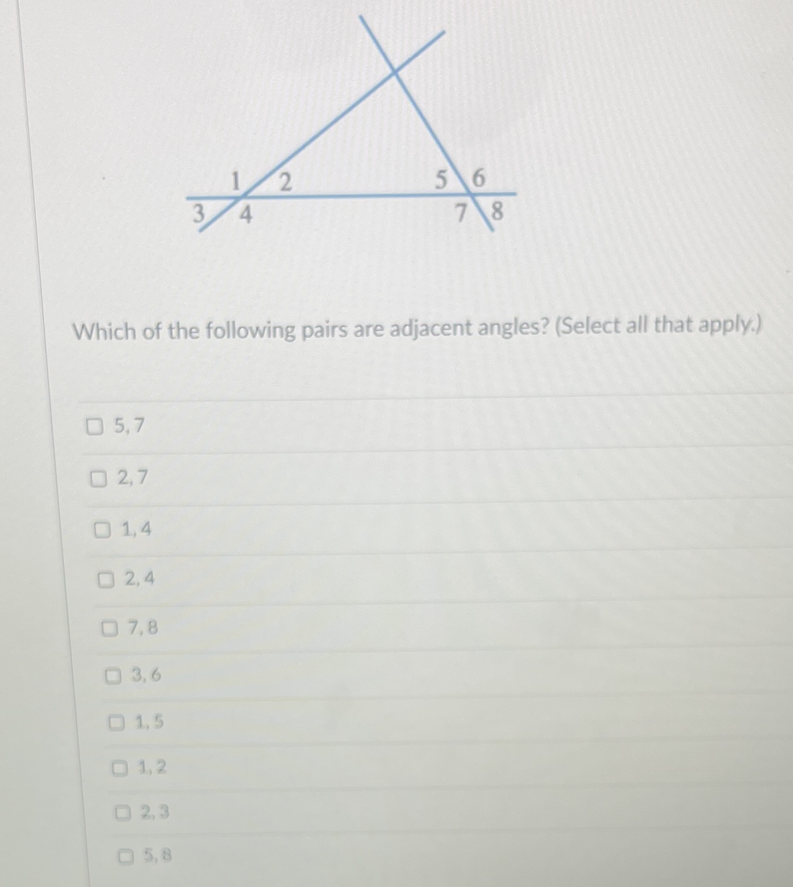 2 5 6 3 7 8 Which of the following pairs are