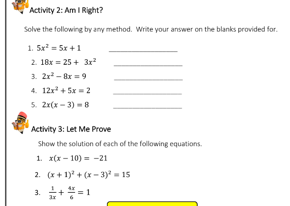 Activity 2: Am I Right? Solve the following by