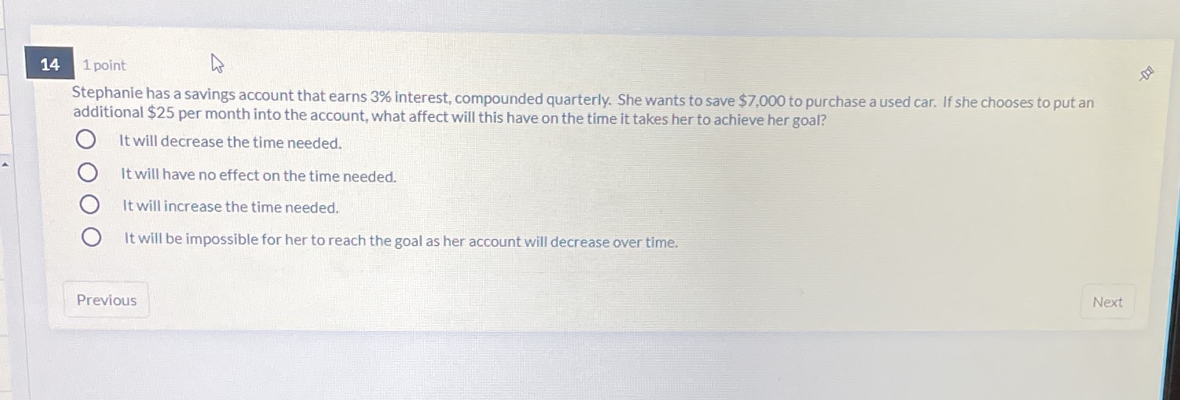14 1 point Stephanie has a savings account that