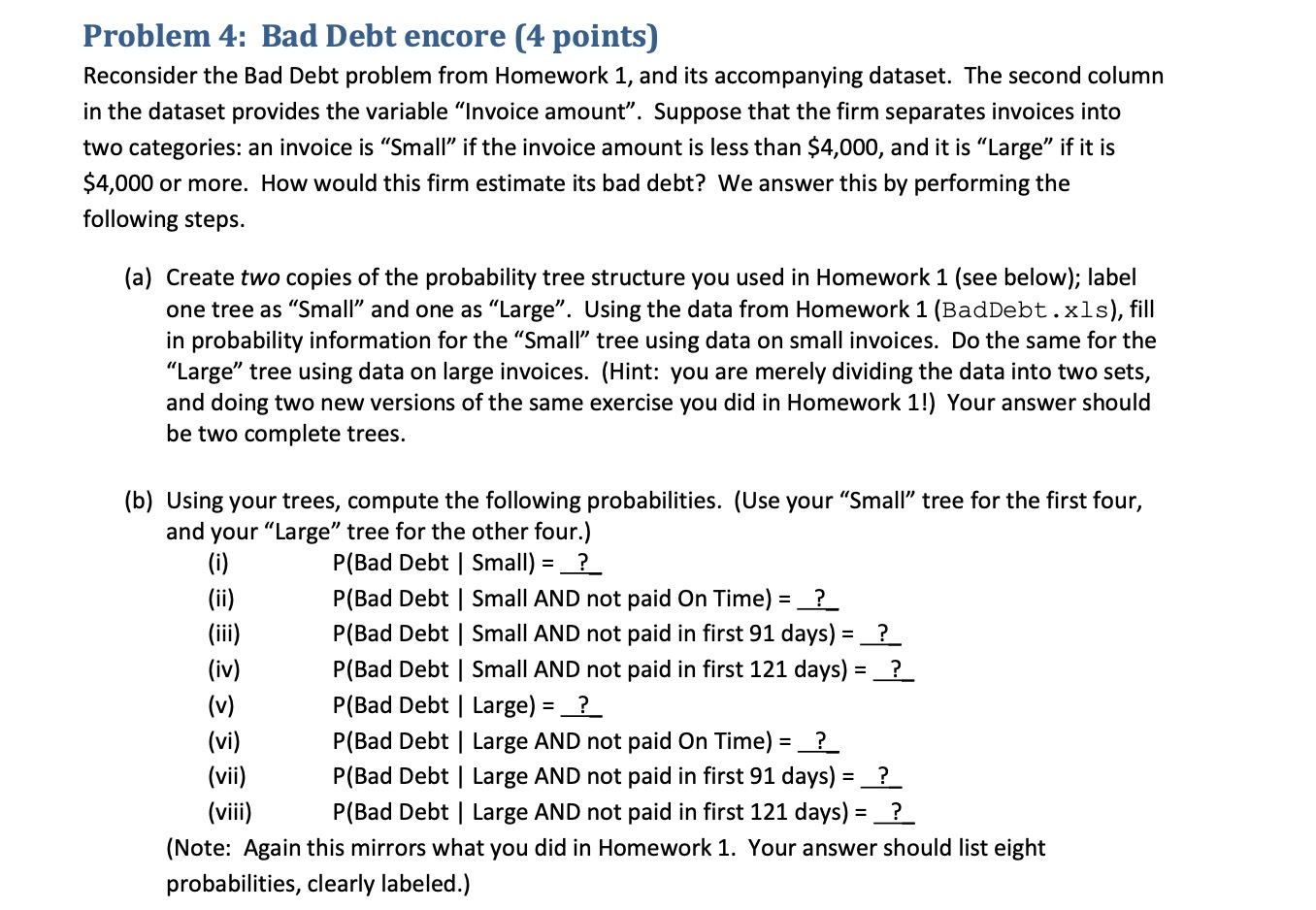 Problem 4: Bad Debt encore (4 points) Reconsider
