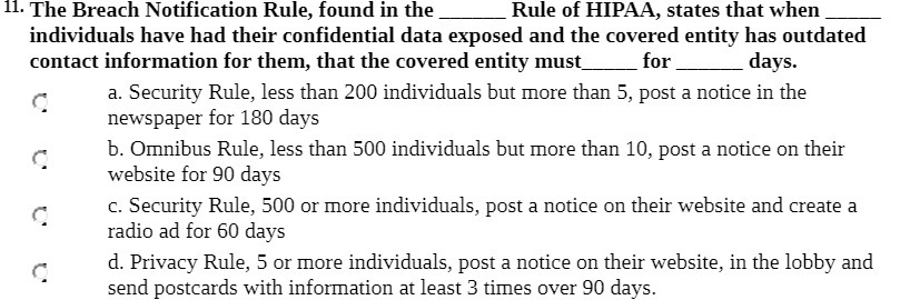 11- The Breach Notication Rule, found in the Rule