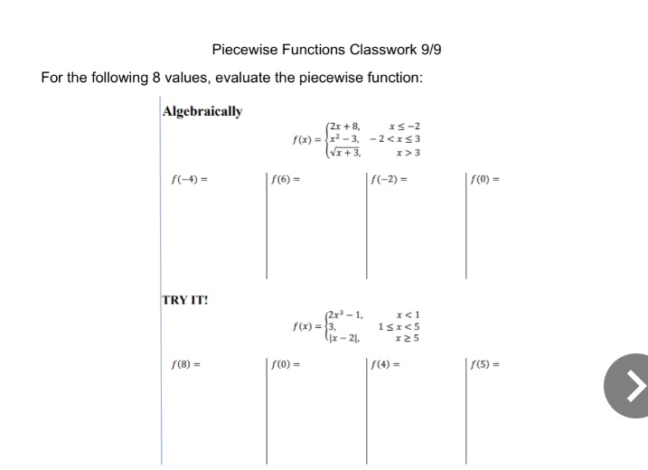 Piecewise Functions Classwork 9/9 For the