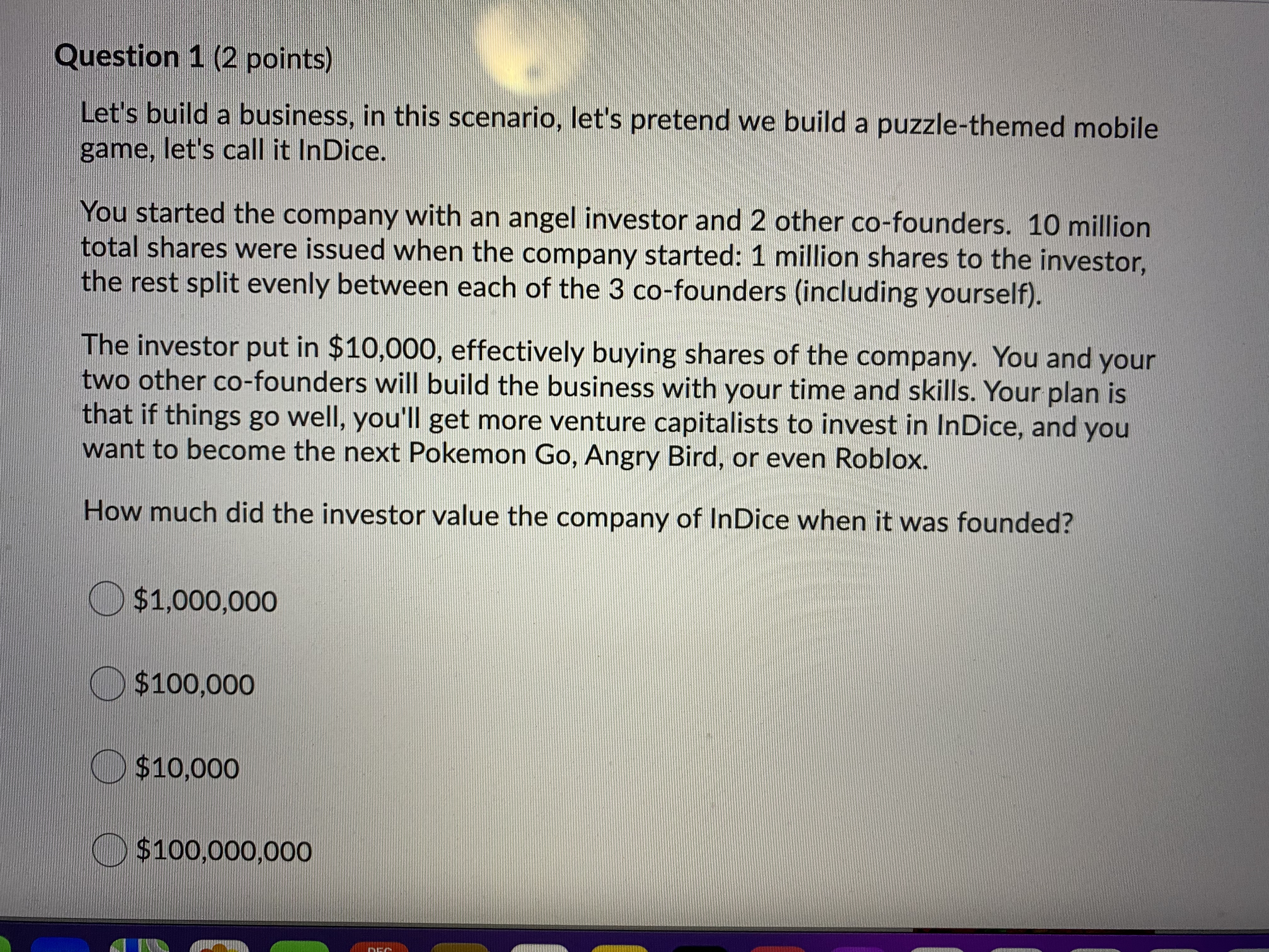 Question 3 (3 points) How Many InDice shares do