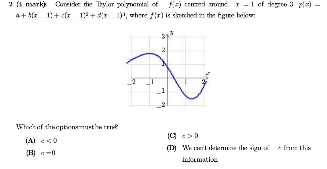 2 (4 mark); Consider the Taylor polynomial of x)