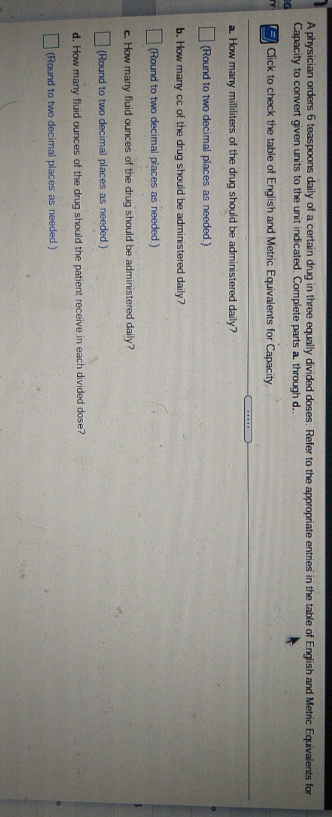 Help please A physician orders 6 teaspoons daily