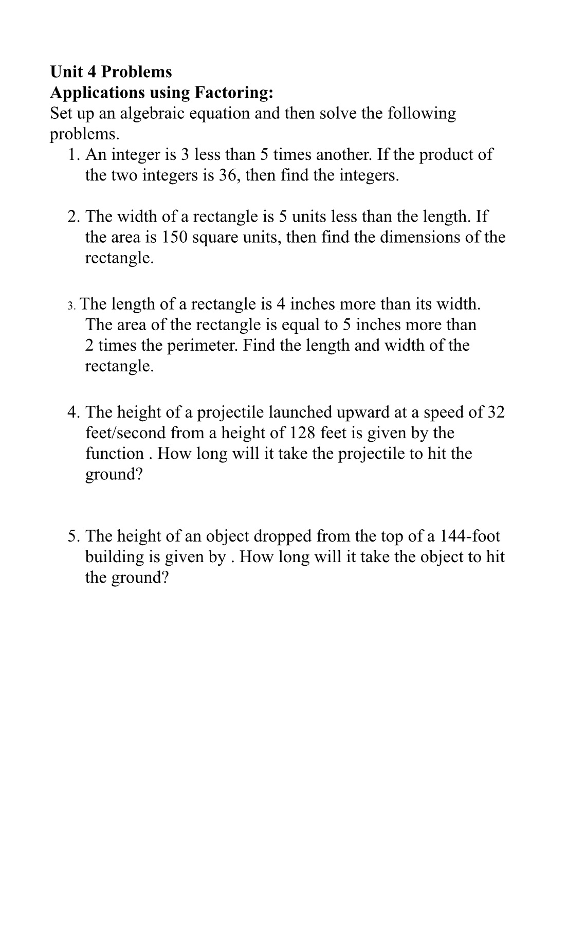 Unit 4 Problems Applications using Factoring: Set