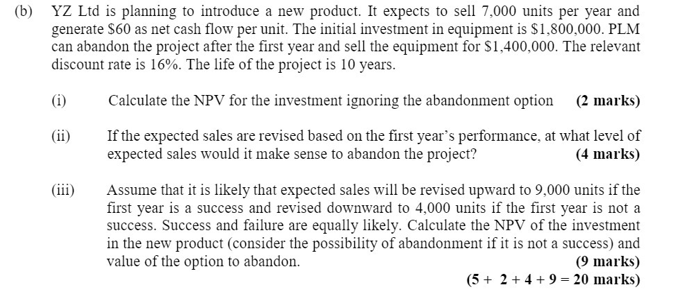 (b) Y2 Ltd is planning to introduce a new