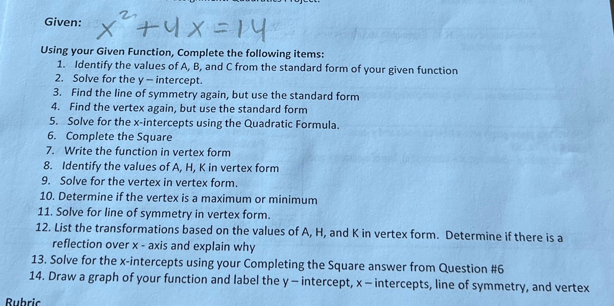 Given: +4x = 14 Using your Given Function,