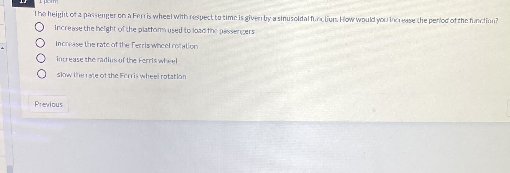The height of a passenger on a Ferris wheel with