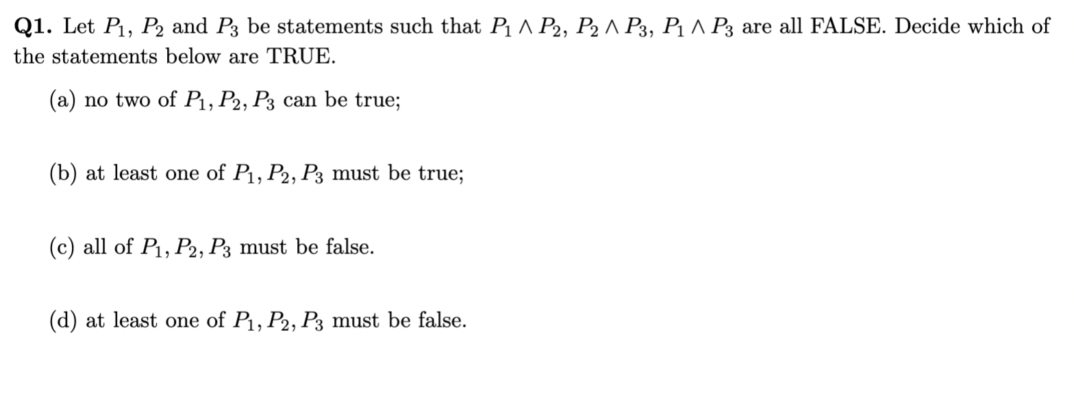 Q1. Let P1, P2 and P3 be statements such that P1