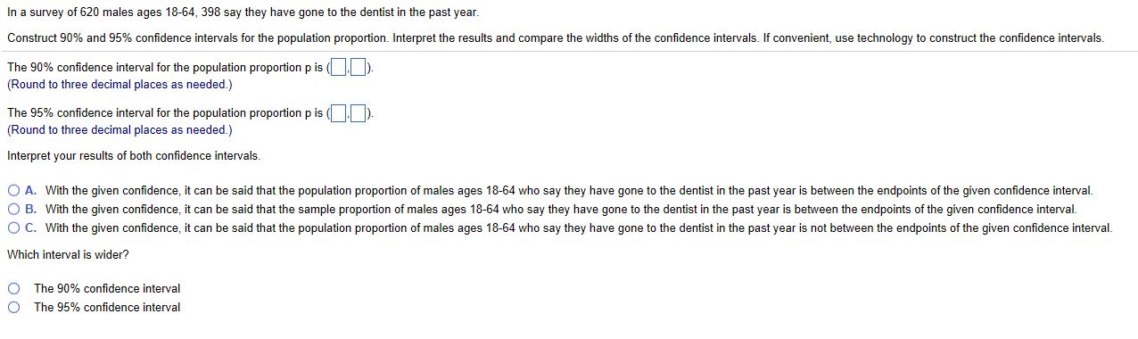 In a survey of 620 males ages? 18-64, 398 say