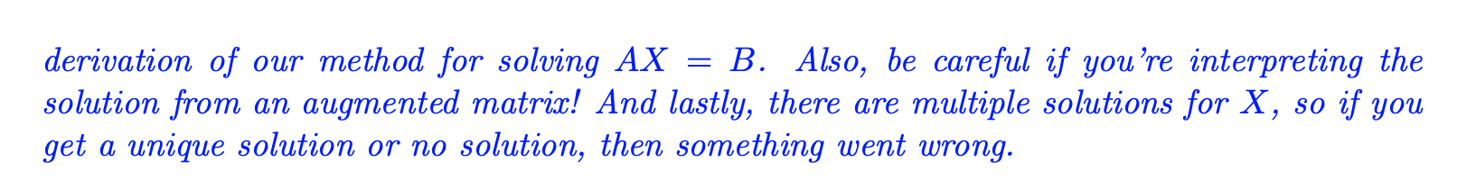 derivation of our method for solving AX = B.