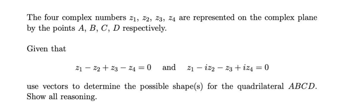 The four complex numbers 21, 2:2, z3, z4 are