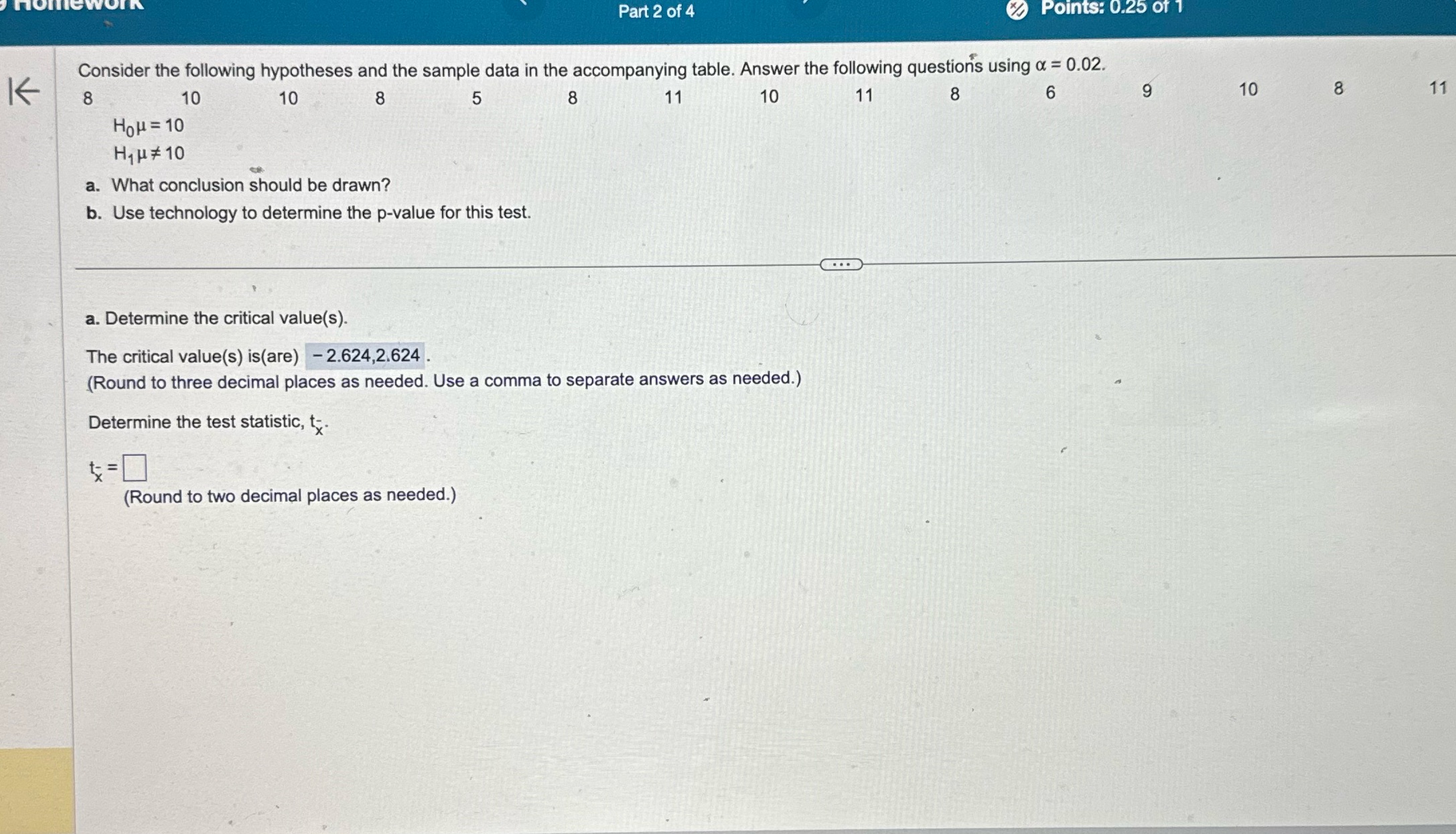 Part 2 of 4 Points: 0.25 of 1 K 8 Consider the