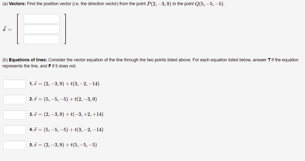 Please answer the following: (a) Vectors: Find